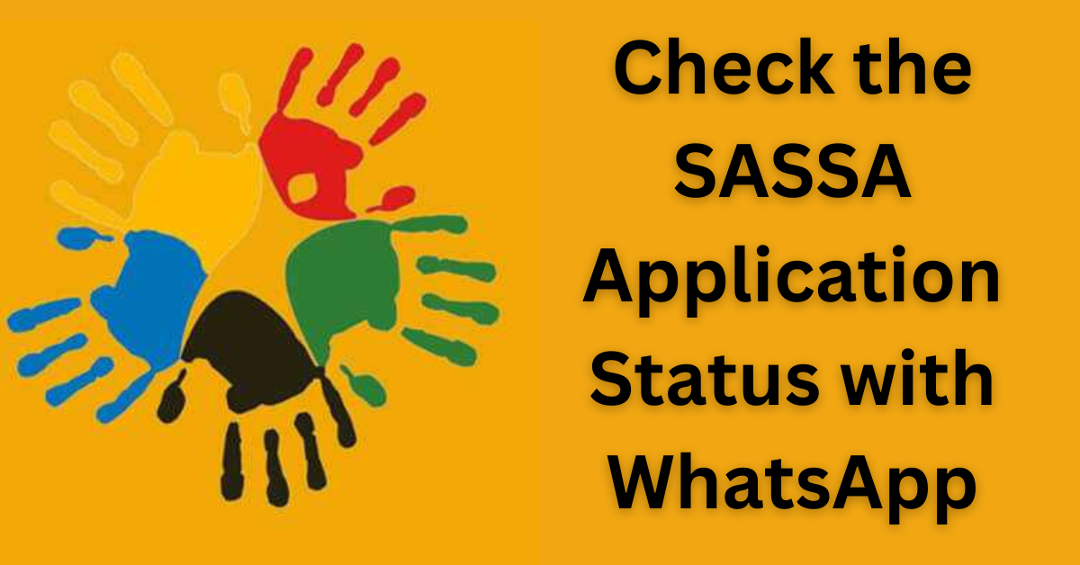 Check the SASSA Application Status with WhatsApp
