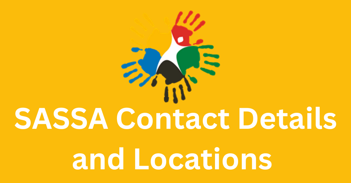 SASSA Contact Details and Locations